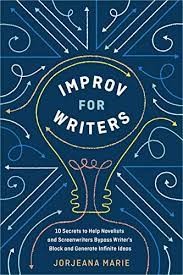 Improv for Writers by Jorjeana Marie